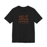 Out of Office Internally Still Replying Though T-Shirt