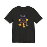 Ducks Canceled the Meeting T-Shirt
