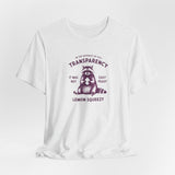 Full Transparency Raccoon - Corporate Humor T-Shirt