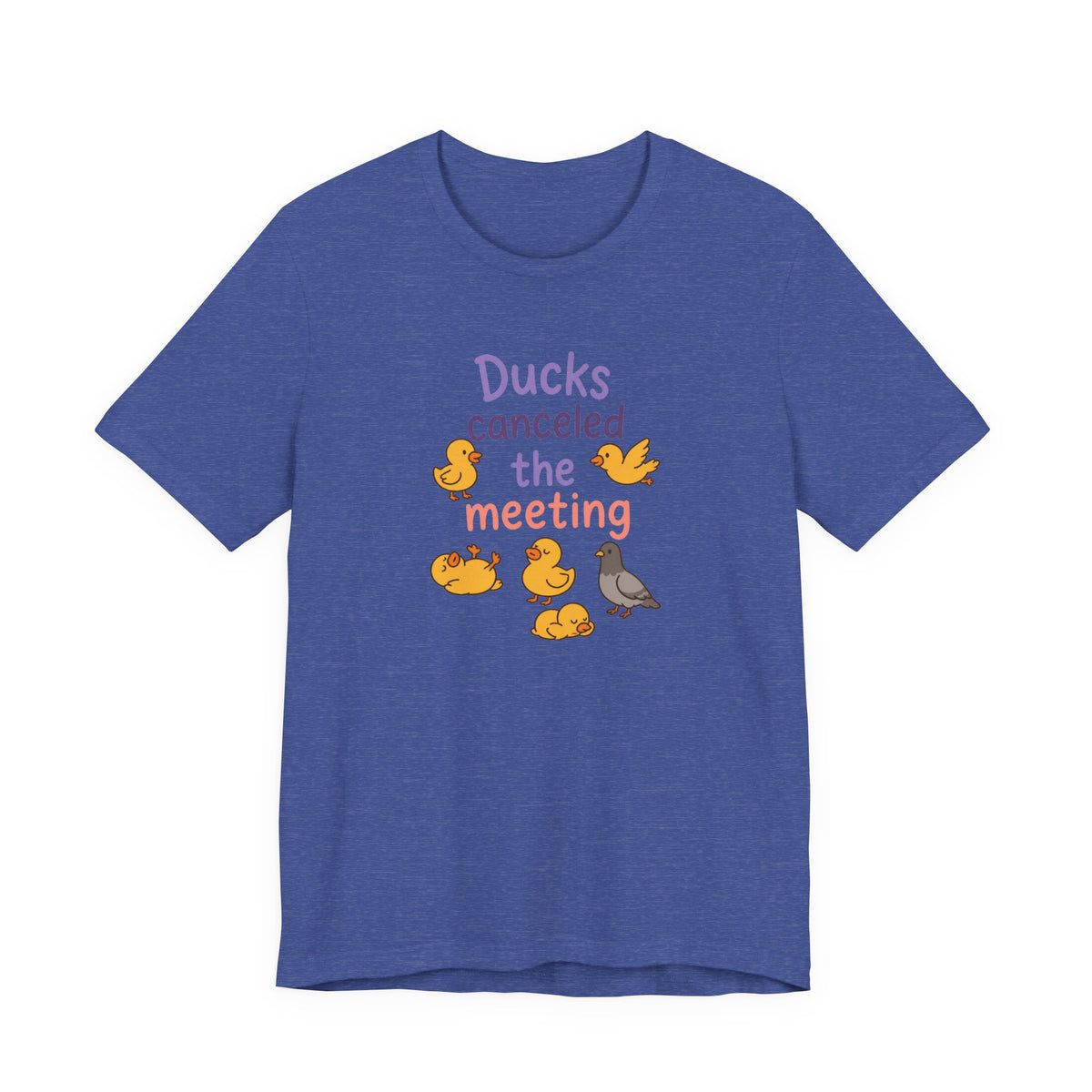 Ducks Canceled the Meeting T-Shirt