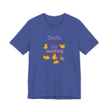 Ducks Canceled the Meeting T-Shirt