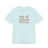 Out of Office Internally Still Replying Though T-Shirt