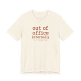 Out of Office Internally Still Replying Though T-Shirt