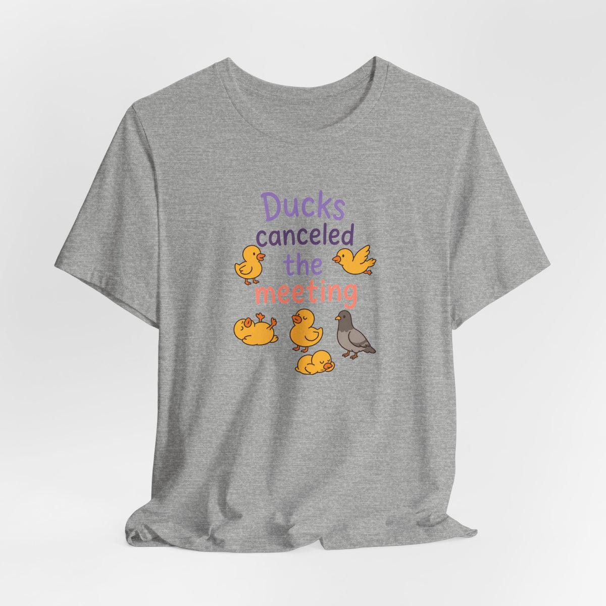 Ducks Canceled the Meeting T-Shirt