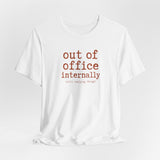 Out of Office Internally Still Replying Though T-Shirt