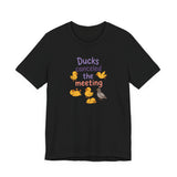 Ducks Canceled the Meeting T-Shirt